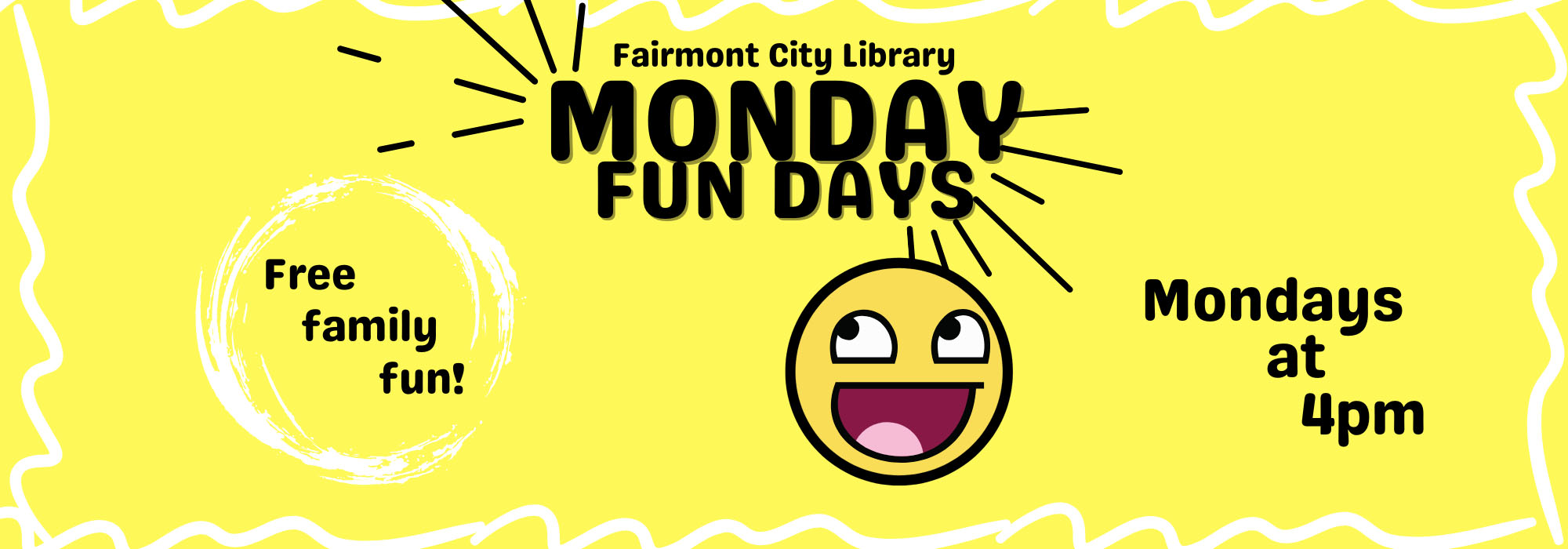 Information about Fairmont City Library Monday Fundays